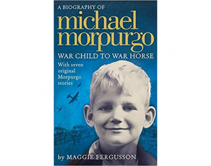 War Child to War Horse: Michael Morpurgo by Maggie Fergusson