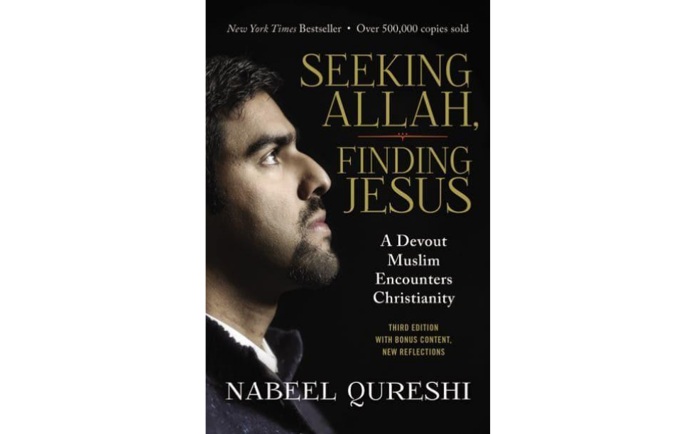 Seeking Allah Finding Jesus by Nabeel Qureshi