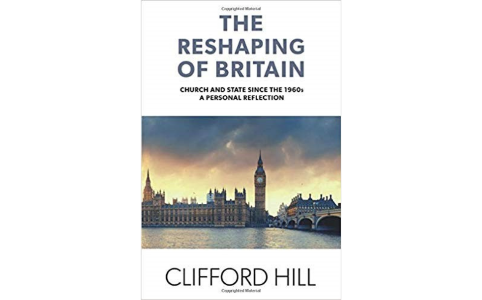 The Reshaping of Britain by Clifford Hill