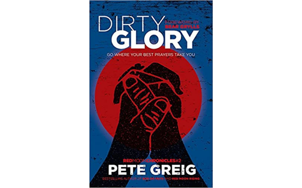 Dirty Glory by Pete Greig