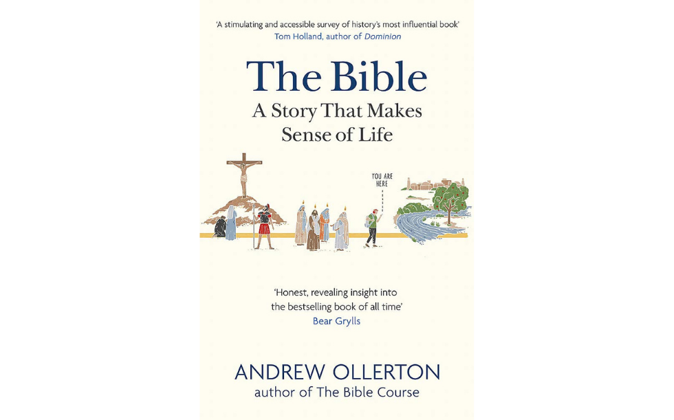 The Bible: A story that Makes Sense of Life by Andrew Ollerton