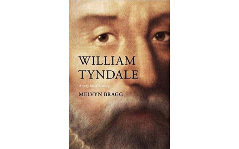 William Tyndale by Melvyn Bragg