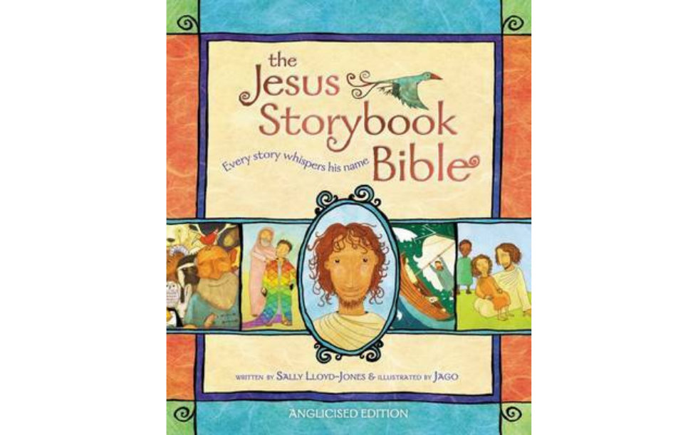 The Jesus Storybook Bible by Sally Lloyd-Jones