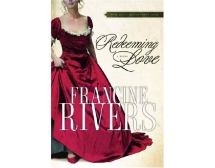 Redeeming Love by Francine Rivers