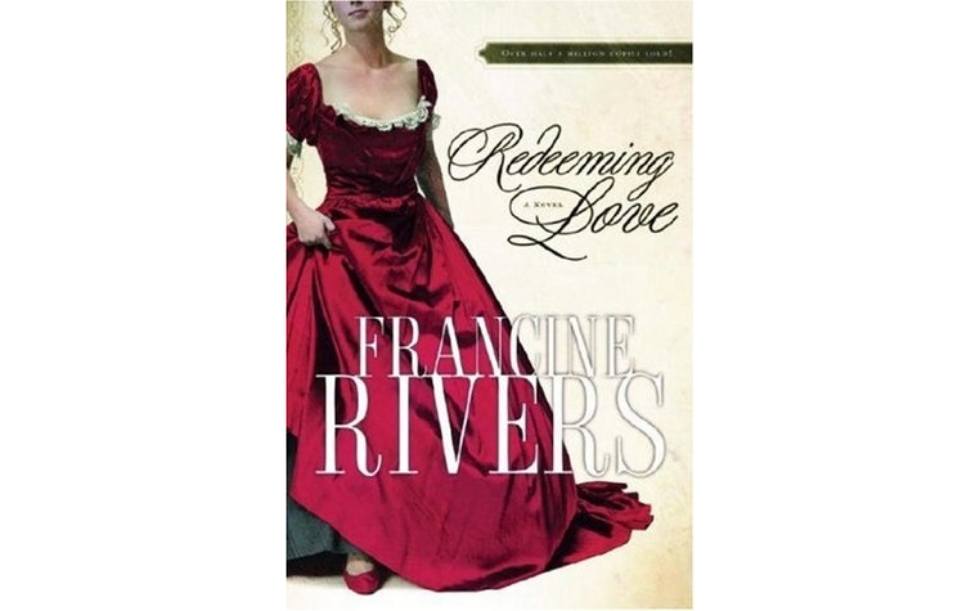 Redeeming Love by Francine Rivers