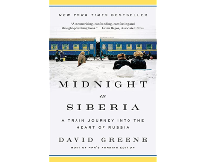 Midnight in Siberia by David Greene