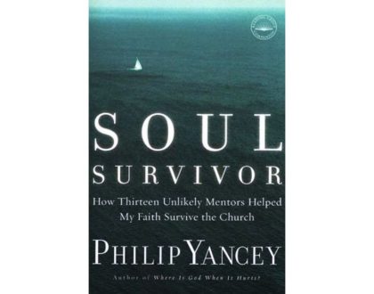 Soul Survivor by Philip Yancey