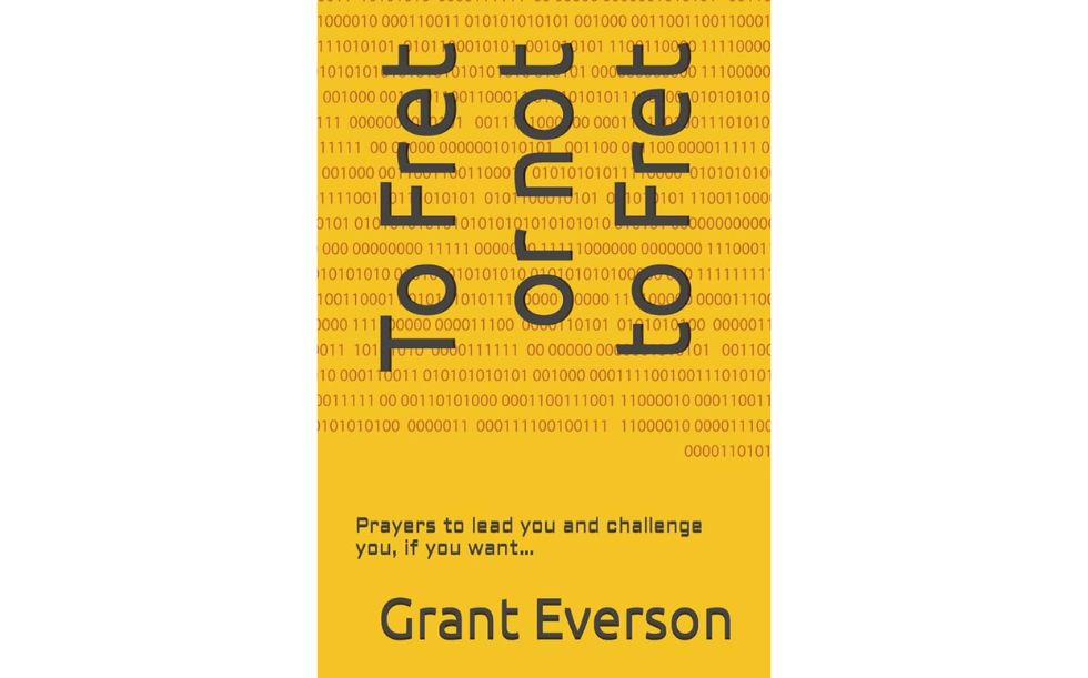 To Fret or not to Fret by Grant Everson