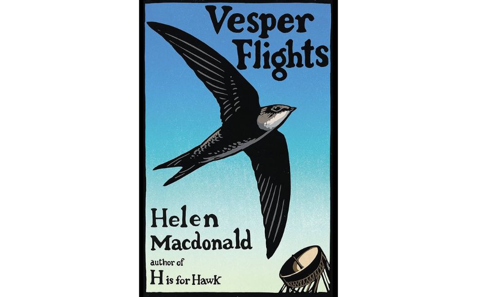 Vesper Flights by Helen Macdonald